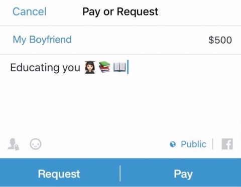 A Venmo request for $500 addressed to "My Boyfriend" for "Educating you."